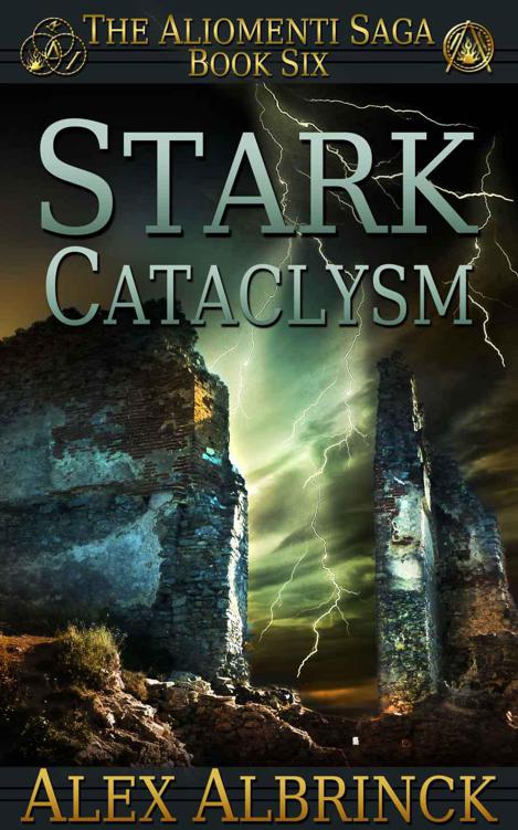 Aliomenti Saga 6: Stark Cataclysm by Alex Albrinck