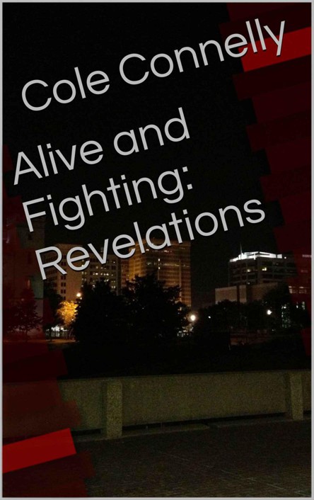 Alive and Fighting: Revelations