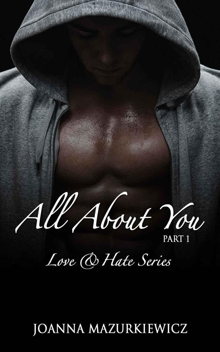 All about you, part 1 (Love & Hate series #1)