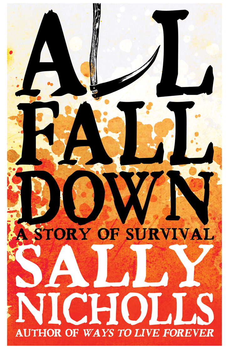 All Fall Down (2011) by Sally Nicholls