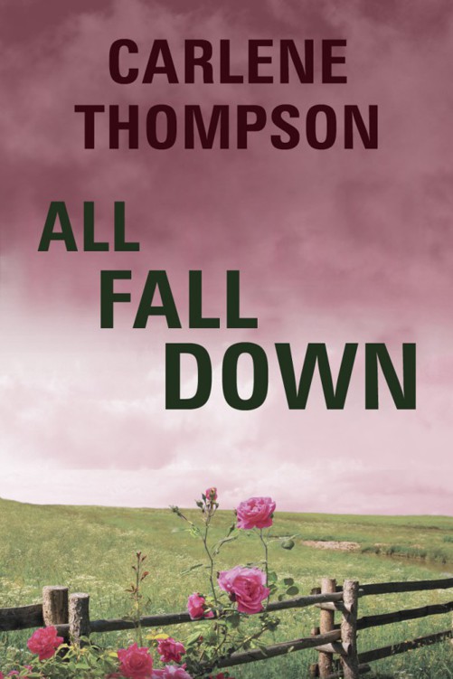 All Fall Down by Carlene Thompson