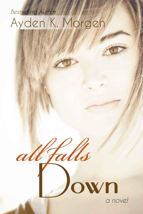 All Falls Down by Morgen, Ayden K.