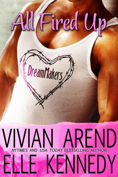 All Fired Up (DreamMakers) by Vivian Arend