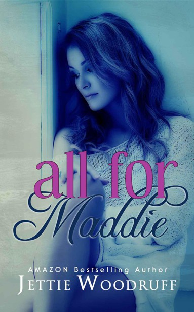 All for Maddie by Woodruff, Jettie