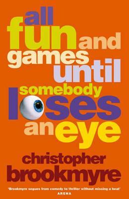 All Fun and Games Until Somebody Loses an Eye (2005)