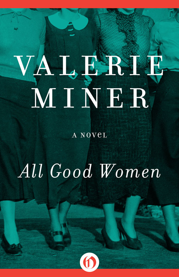 All Good Women (2014) by Valerie Miner