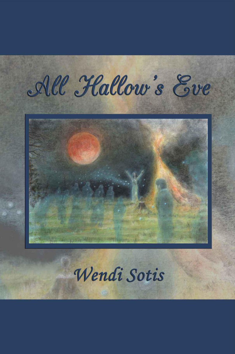 All Hallow's Eve by Sotis, Wendi