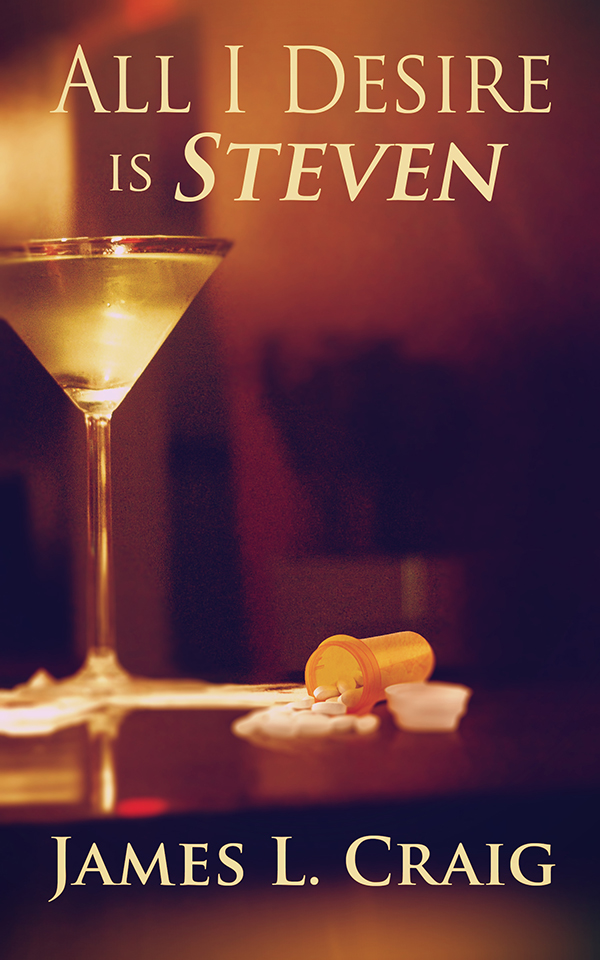 All I Desire is Steven (2014) by James L. Craig