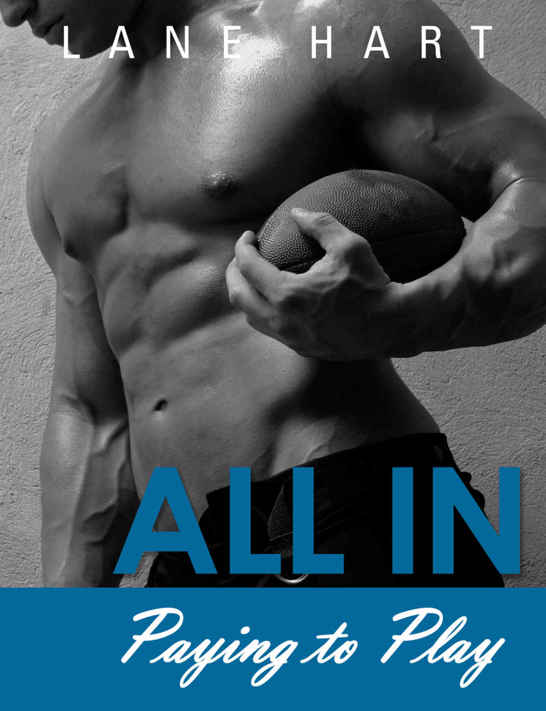 All In: Paying to Play (Gambling With Love) by Lane Hart