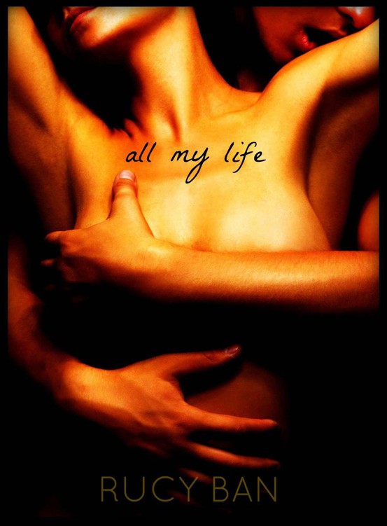 All My Life by Rucy Ban