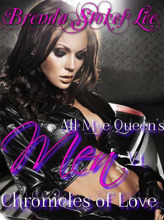 All Mye Queen's Men, Chronicles of Love - Volume I