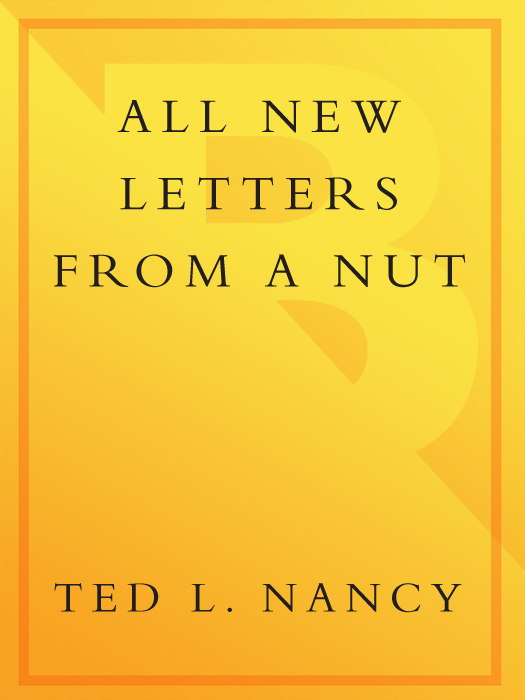 All New Letters From a Nut (2011) by Nancy, Ted L.,Marder, Alan.