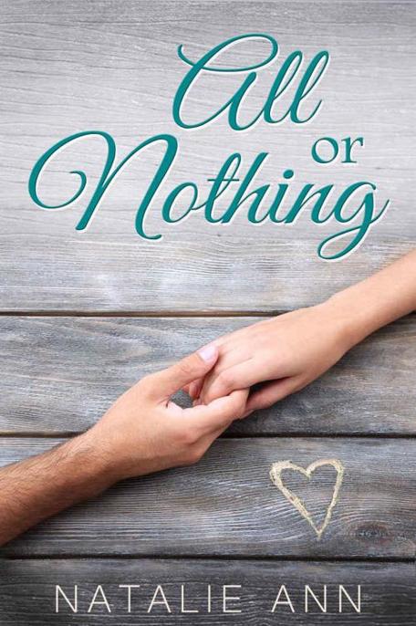 All or Nothing by Natalie Ann