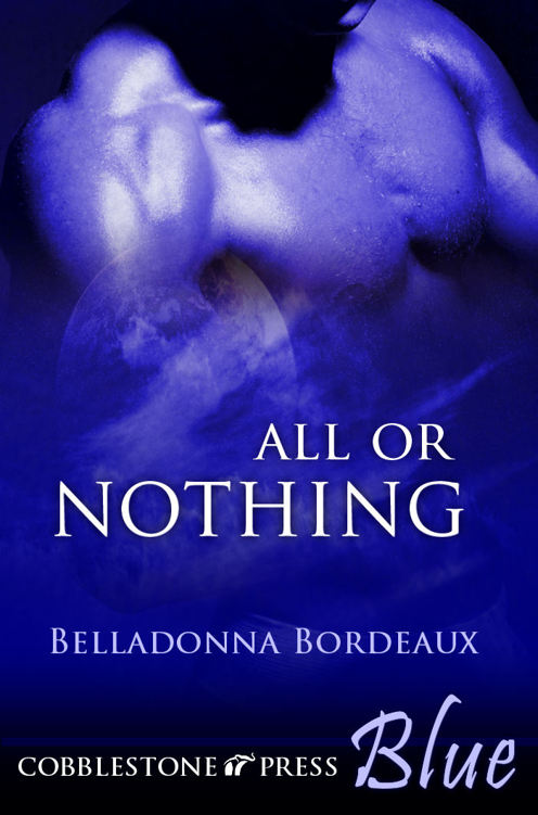 All or Nothing by Belladonna Bordeaux