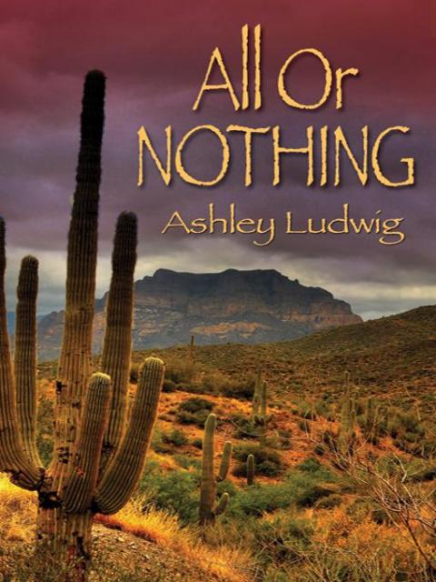 All or Nothing by Ashley Elizabeth Ludwig