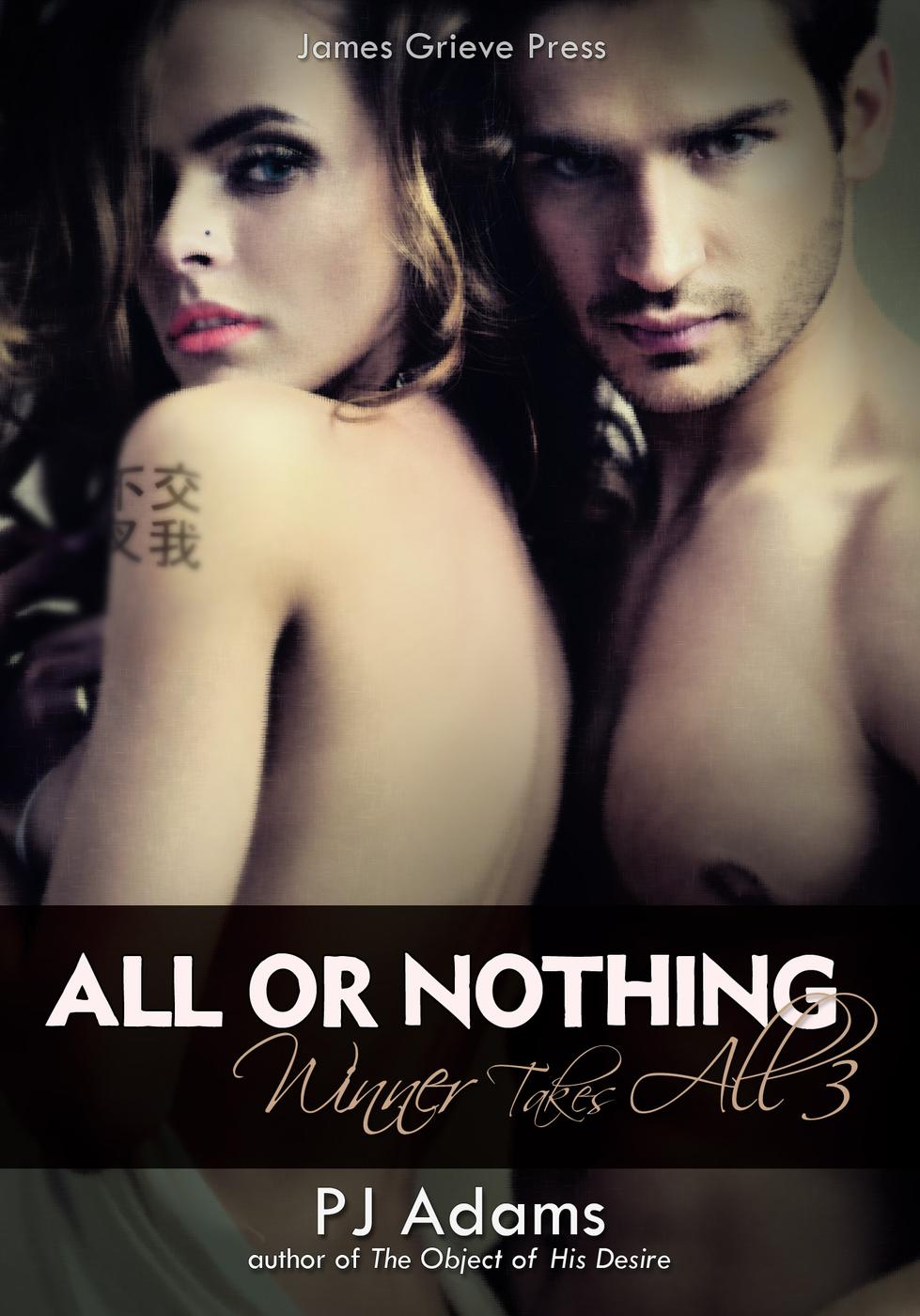 All or Nothing (bad boy romantic suspense) (2014) by P.J.  Adams