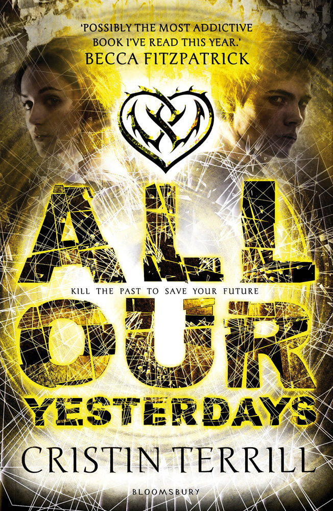 All Our Yesterdays (2013) by Cristin Terrill