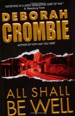 All Shall Be Well (2004) by Deborah Crombie