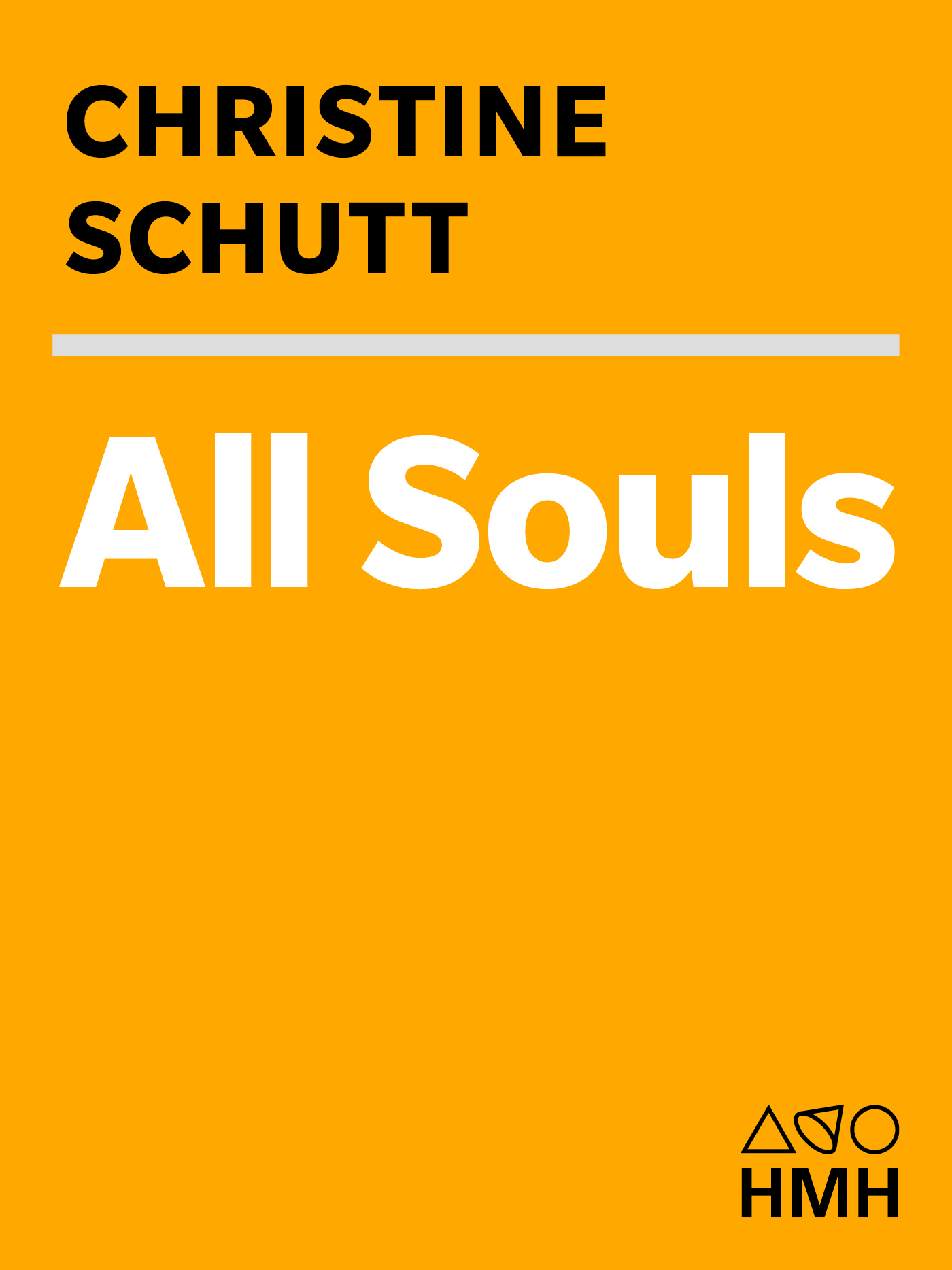 All Souls by Christine Schutt