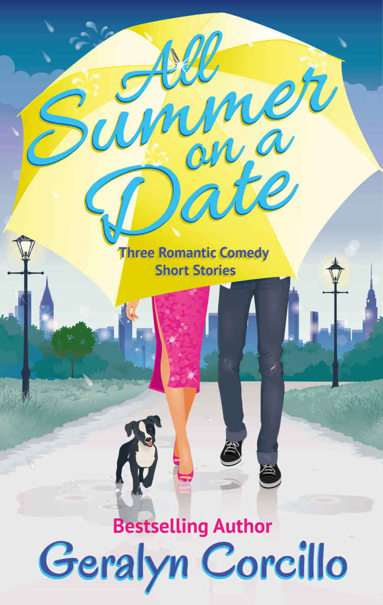 All Summer on a Date: Three Romantic Comedy Short Stories by Geralyn Corcillo