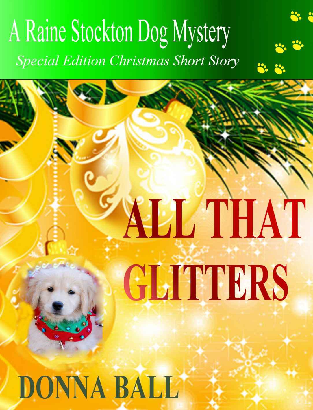 All That Glitters (Raine Stockton Dog Mysteries)