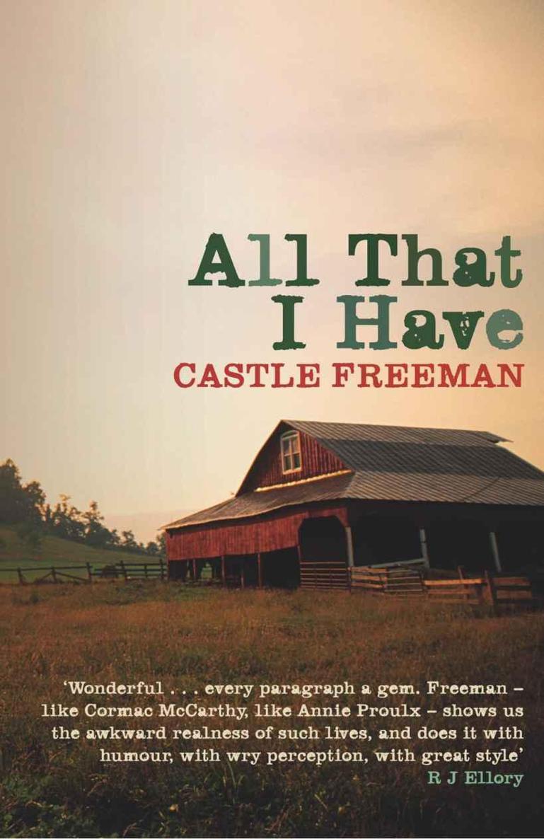 All That I Have by Freeman, Castle