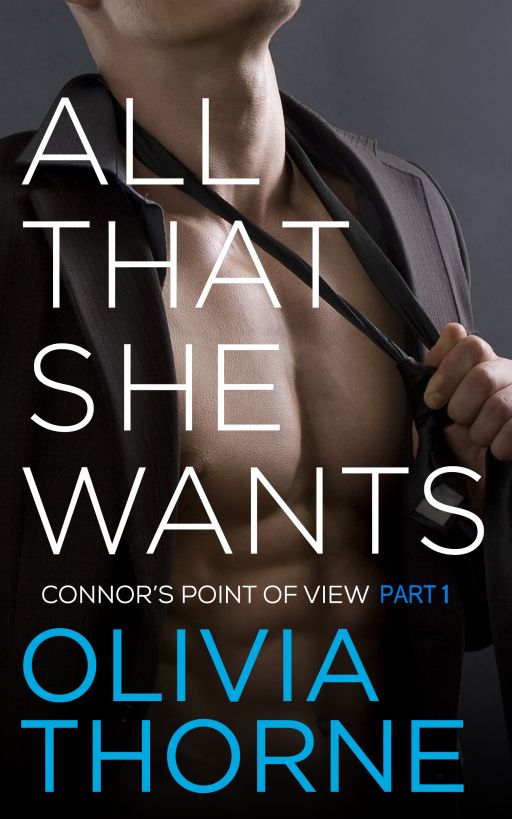 All That She Wants (Connor's Point of View Part 1)