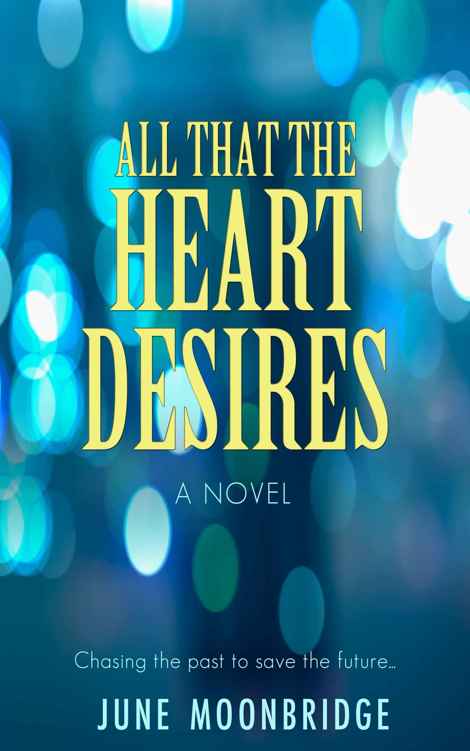 All That the Heart Desires by June Moonbridge