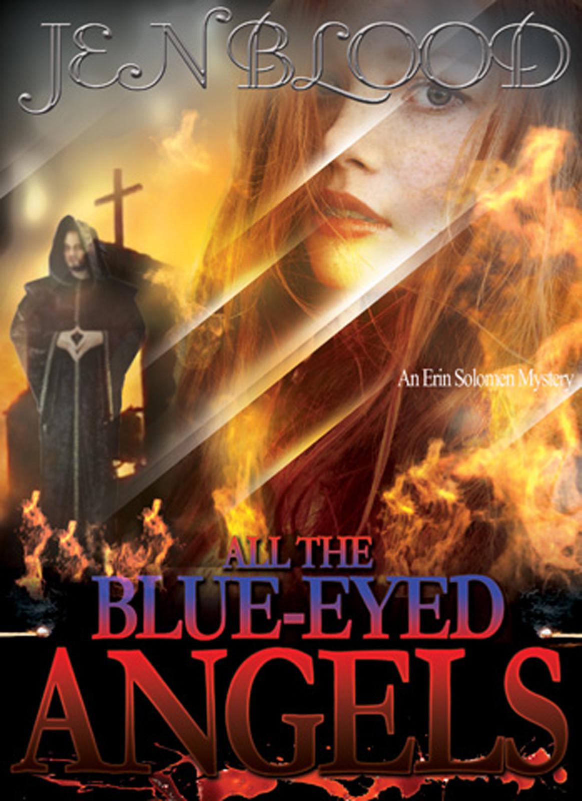 All the Blue-Eyed Angels by Jen Blood