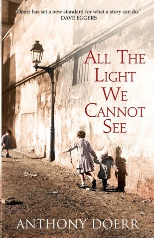 All the Light We Cannot See by Anthony Doerr