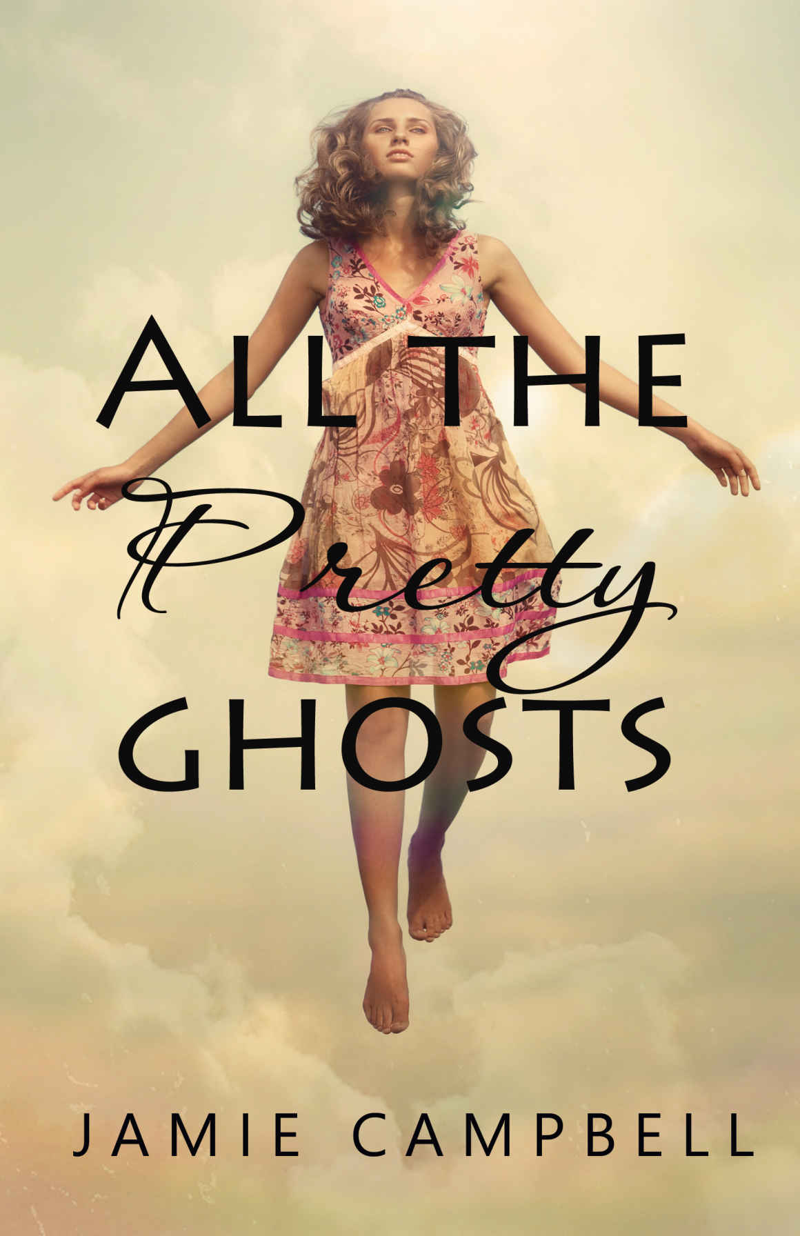 All the Pretty Ghosts (The Never Alone Series Book 1)