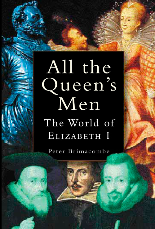 All the Queen's Men (2012) by Peter Brimacombe