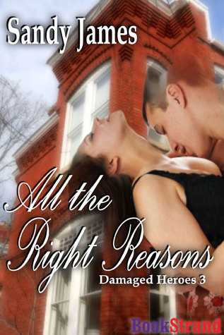All the Right Reasons (2009) by Sandy James