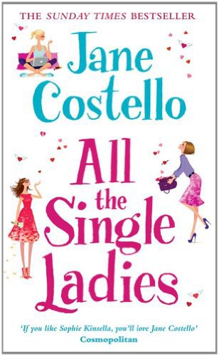 All the Single Ladies by Jane Costello