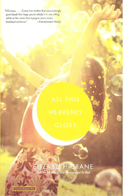 All This Heavenly Glory by Elizabeth Crane