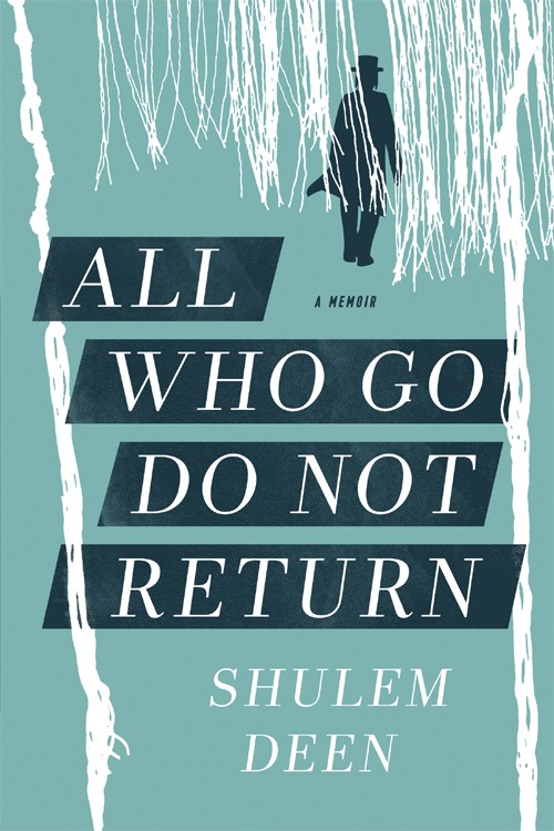 All Who Go Do Not Return by Shulem Deen