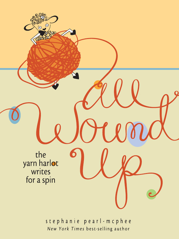 All Wound Up (2011) by Stephanie Pearl-McPhee