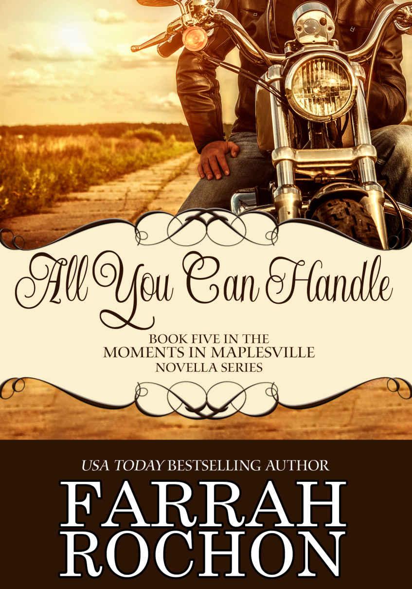 All You Can Handle (Moments In Maplesville Book 5) by Farrah Rochon