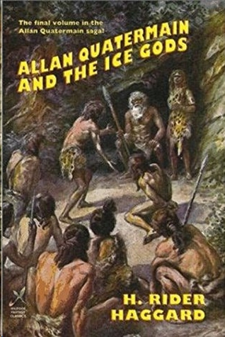 Allan and the Ice Gods by H. Rider Haggard