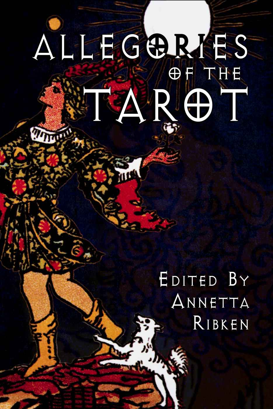 Allegories of the Tarot by Ribken, Annetta