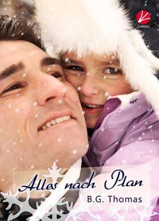 Alles nach Plan (2013) by B.G. Thomas