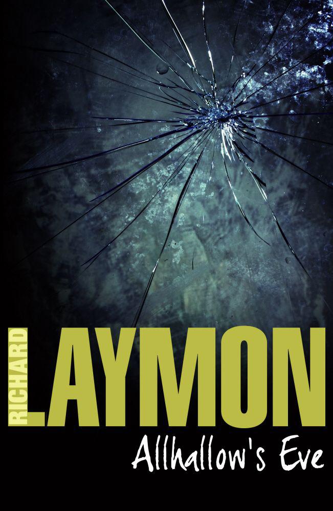 Allhallow's Eve: (Richard Laymon Horror Classic) by Laymon, Richard