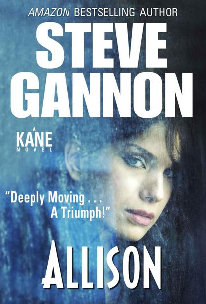 Allison (A Kane Novel) by Steve Gannon