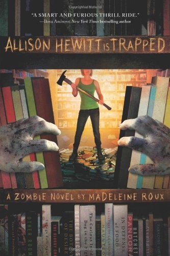 Allison Hewitt Is Trapped by Madeleine Roux