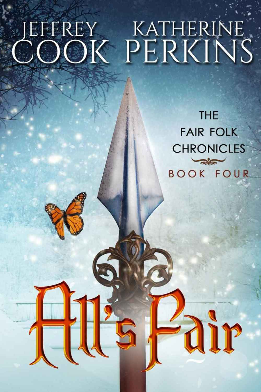 All's Fair (Fair Folk Chronicles Book 4) by Katherine Perkins