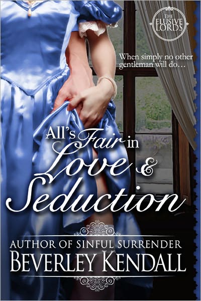 All's Fair in Love and Seduction by Beverley Kendall