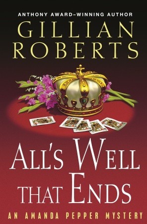 All's Well That Ends (2007) by Gillian Roberts