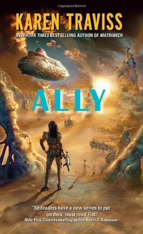 Ally (2007) by Karen Traviss