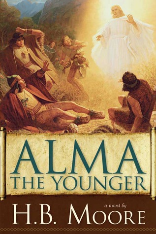 Alma the Younger (2010) by Heather B. Moore