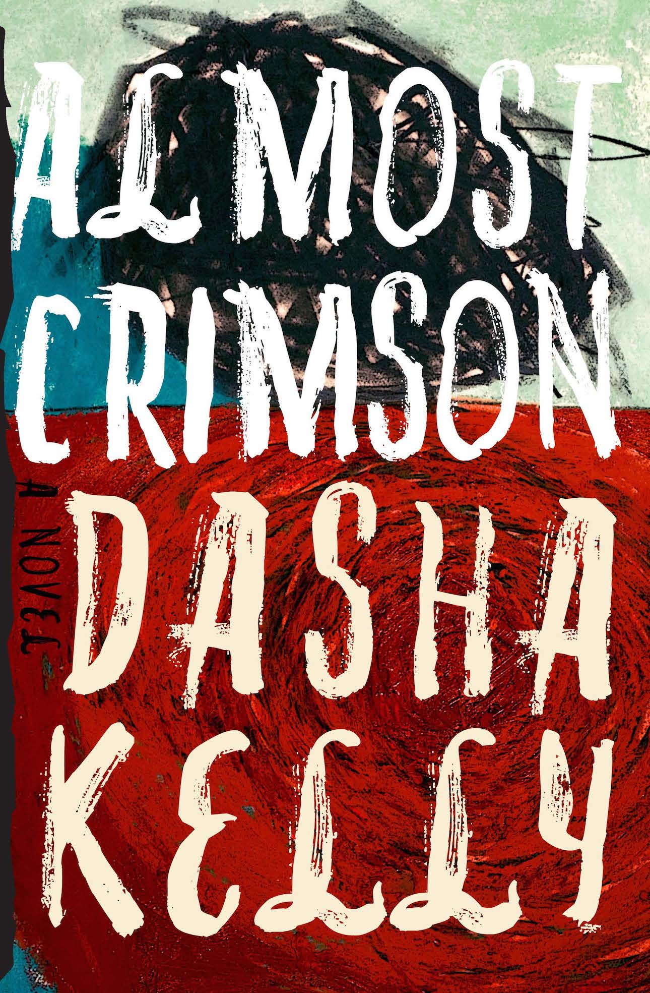 Almost Crimson (2015) by Dasha Kelly